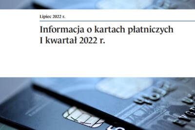 NBP: Informacja o kartach płatniczych I kwartał 2022 r.
