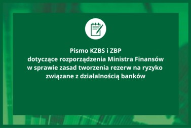Pismo KZBS i ZBP ws. zasad tworzenia rezerw na ryzyko